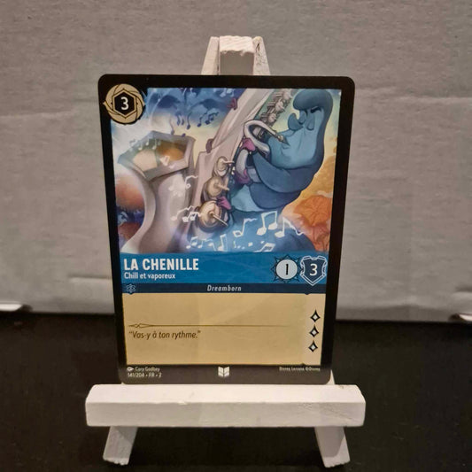 La Chenille Chill et Vaporeux - Inhabituelle 141/204